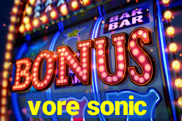 vore sonic